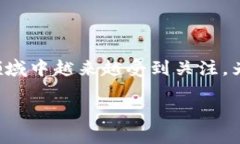 Tokenim是一个相对较新的概念，尤其在